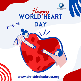 Happy World Heart Day! Spreading Love & Heart Health Awareness at Shri Shirdi Sai Trust